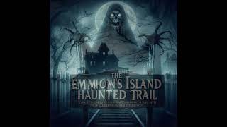 Emmons Island Haunted Trail 2024 (Food Drive)
