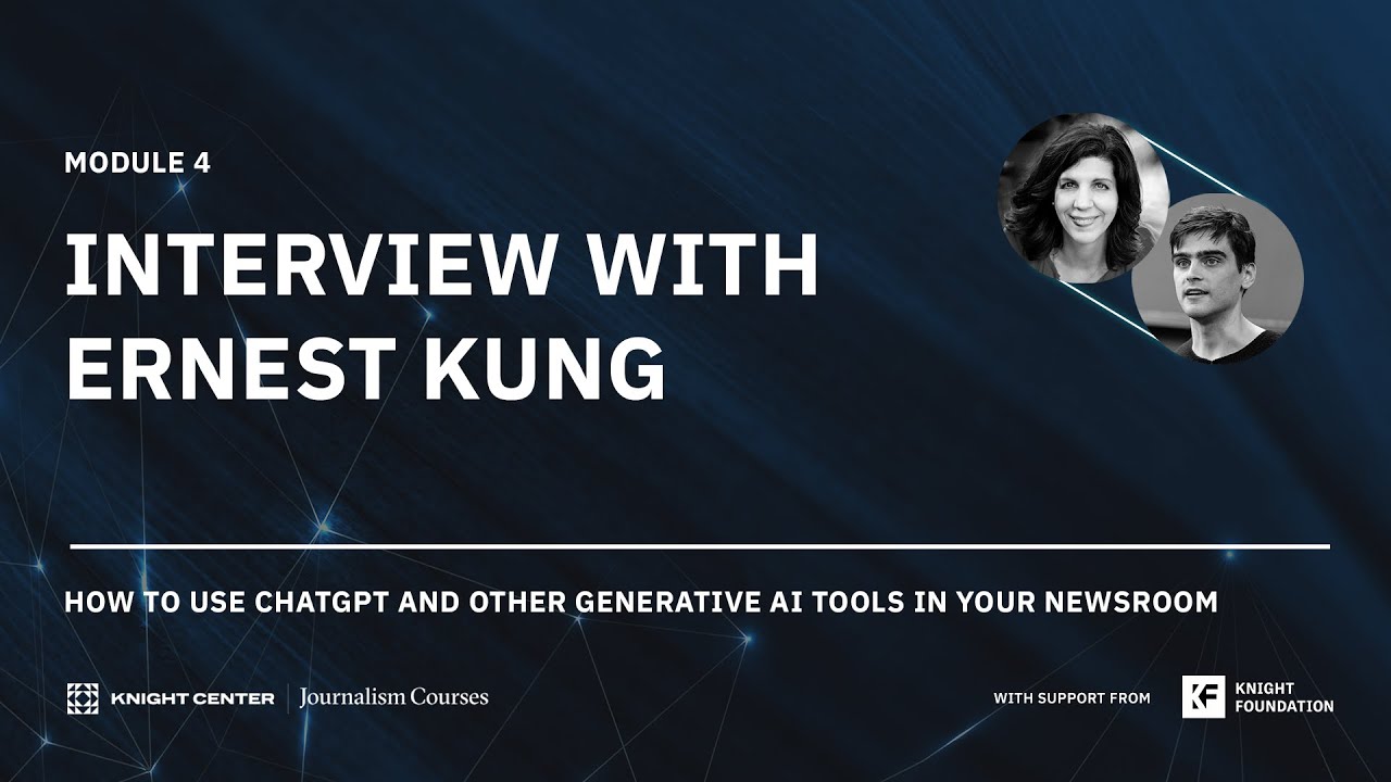 Interview with Ernest Kung | Module 4