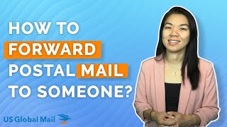 How Can I Forward Postal Mail To Someone?