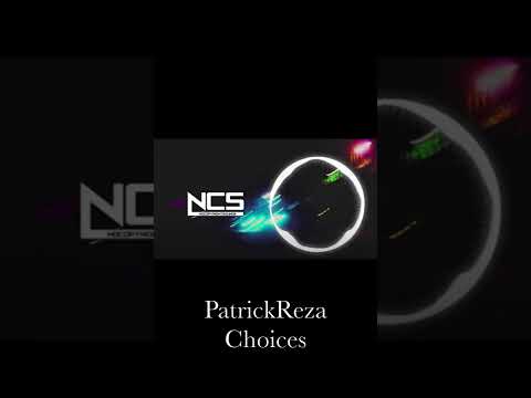 PatrickReza - Choices#shorts #ncs