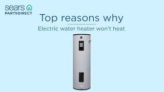 Top Reasons Why Electric Water Heater Won't Heat