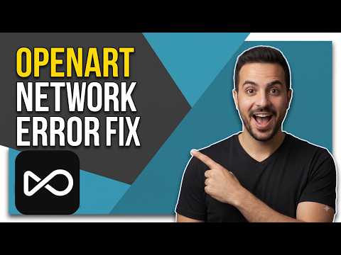 Openart Network Error Fix Easy Troubleshooting Guide
