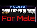 Karaoke Mann Tera Mera Mann For Male HQ Audio Alka Yagnik Babul Supriyo Ost Aaghaaz