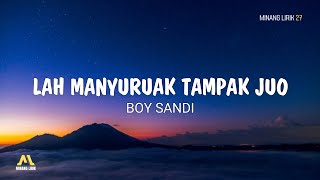 Download lagu Lah Manyuruak Tampak Juo  - Boy Sandi | Lirik Lagu Minang mp3 Download lagu Lah Manyuruak Tampak Juo  - Boy Sandi | Lirik Lagu Minang mp3