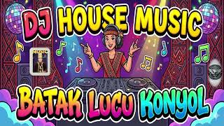 Download lagu DJ BATAK HOUSE MUSIC REMIX - FUNNY & FULL BASS EDITION! 💣 mp3