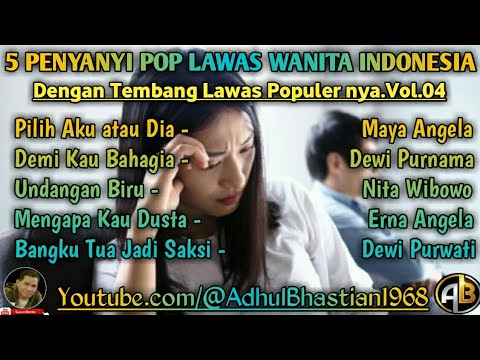 5 Penyanyi pop wanita indonesia dengan tembang lawas populernya.vol.04 ][ Pop lawas wanita indonesia