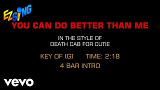 Death Cab For Cutie - You Can Do Better Than Me (Karaoke EZ Sing)