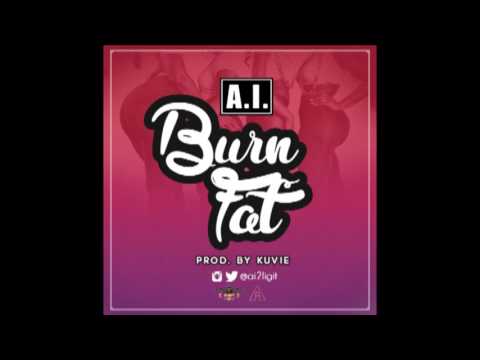 AYISI (A.I.) - Burn Fat (Prod. by Kuvie)