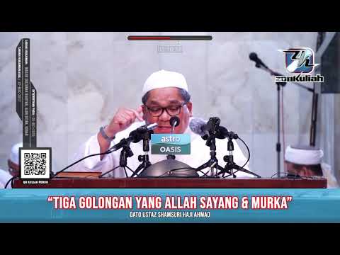 TAZKIRAH : Nilai Tiga Golongan Disisi Allah - Ustaz Shamsuri Ahmad