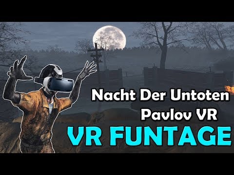 VR ZOMBIES - NACHT DER UNTOTEN // Pavlov VR - Funtage