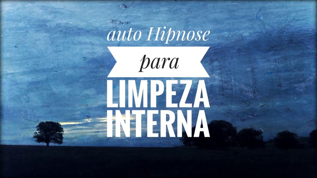 Auto Hipnose - Limpeza Interna
