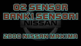 ⭐ 2000 Nissan Maxima - How To Change The Bank 1, Sensor 1, O2 Sensor (Upstream).
