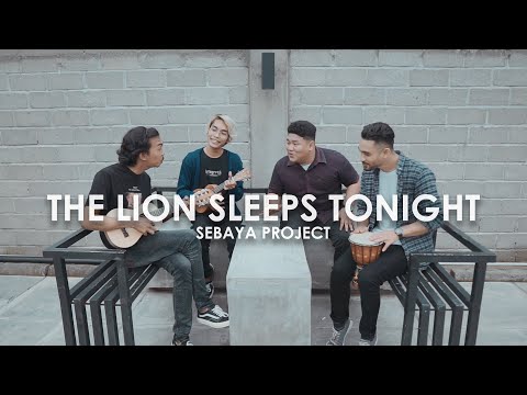 The Lion Sleeps Tonight - The Tokens (Cover by Sebaya Project)