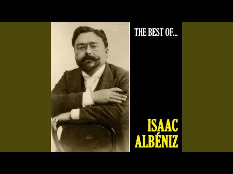 Suite Española, Op. 47: No. 1, Granada (Remastered)