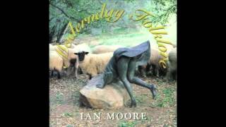 Ian Moore "Monday Afternoon"