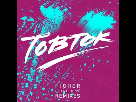 Tobtok - Higher (Feat. Emil Hero) [Televisor Remix] {Nu Disco}
