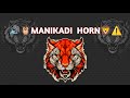 MANIKADI HORN  🔊⚠️ - COMPITION SONG - NEW DEMO 2024 - COMPTION SONG 💥🖕🏻🦁 High gain mix,,🔊⚠️