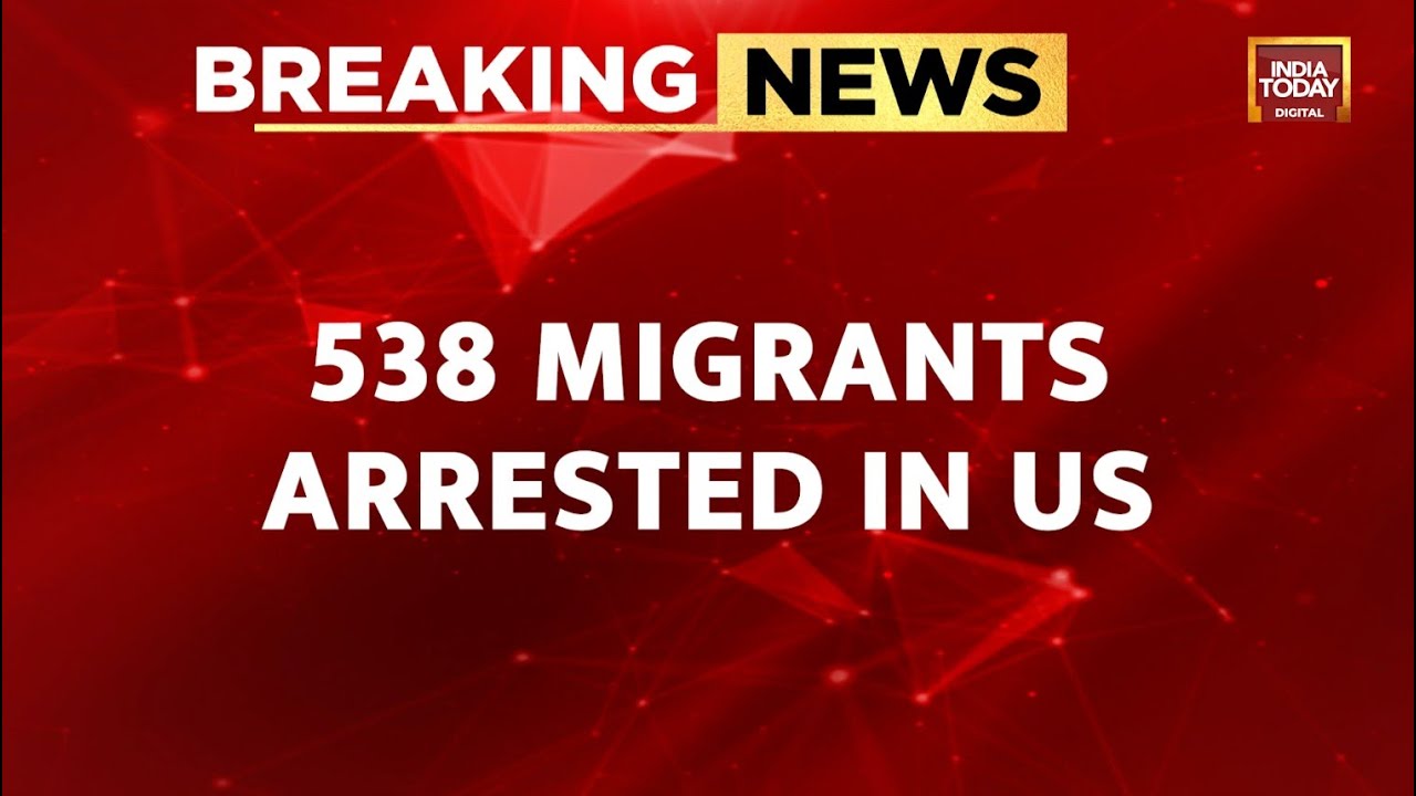 Breaking News: 538 Migrants Arrested As Trump Makes Good On His Mass Deportation Promise