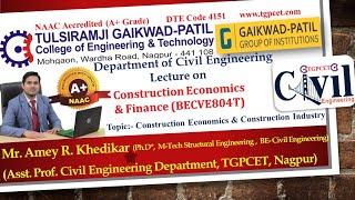 Construction Economics & Finance: Introduction Construction Industry& Economics by Mr. Amey Khedikar
