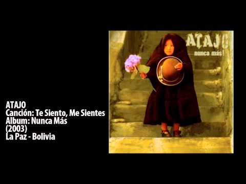 ATAJO - Te Siento, Me Sientes