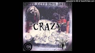 Chief Keef (Ft.King Breezy) - Crazy Prod.By 808 Mafia (DJ HUSTLENOMICS EXCLUSIVE) *LEAK* 2015