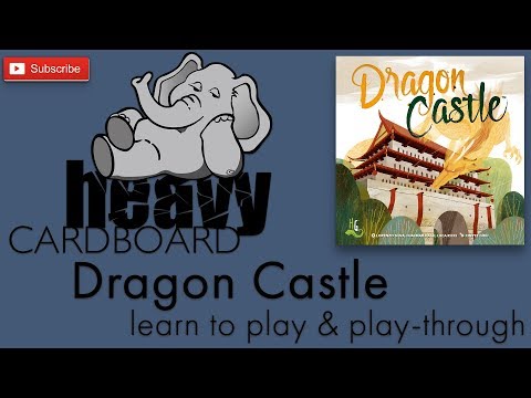 Dragon Castle 2p Play-through, Teaching, & Roundtable discussion by Heavy Cardboard