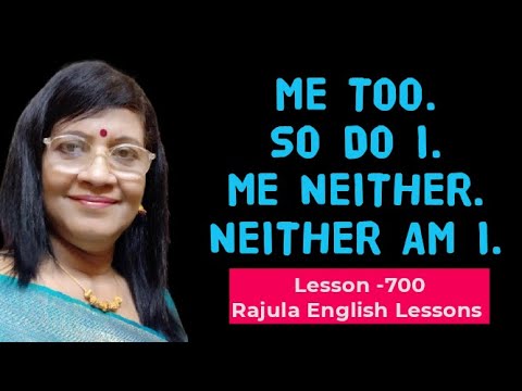 ME TOO || SO DO I | ME NEITHER || NEITHER DO I| grammar || Lesson- 700 Rajula English Lessons