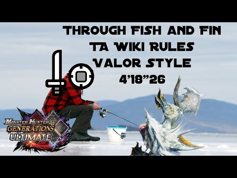 MHGU Zamtrios Valor SnS 4'18"26 | Through Fish and Fin