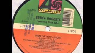 Bruce Roberts  - When The Money's Gone ( E-Smoove Club Mix ) 1995