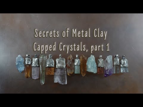 How to create perfect fitting fine silver precious metal clay capped crystals, part 1
