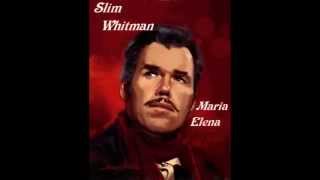 Slim Whitman - Maria Elena