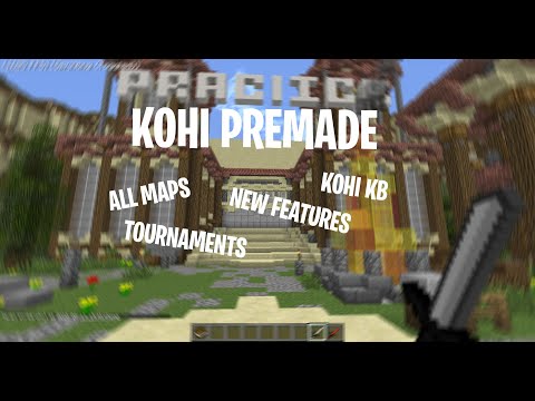 KOHI PREMADE PRACTICE SERVER / ALL KOHI MAPS / KOHI KB | CONFIGURED SERVER LEAK | 25$