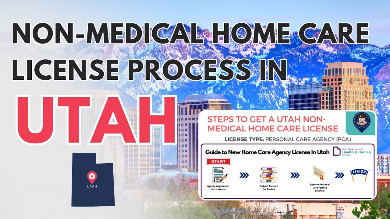Navigating the Home Care License Process in Utah