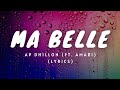 Ma Belle LYRICS AP Dhillon Ft Amari