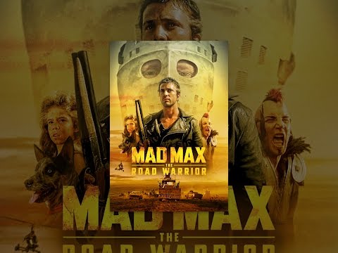 Mad Max 2: The Road Warrior