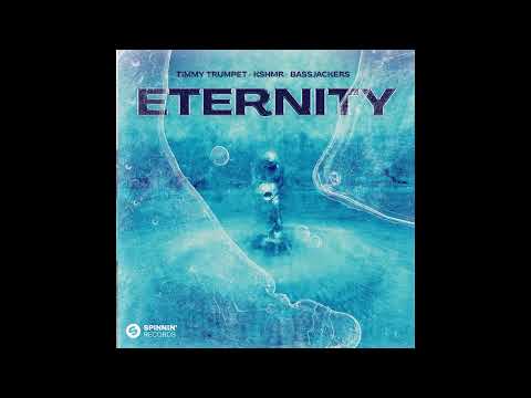 Timmy Trumpet, KSHMR & Bassjackers - Eternity (Extended Mix)
