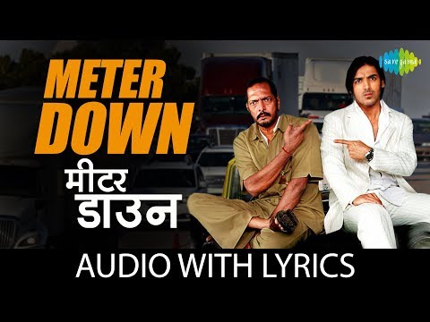 Meter Down with lyrics | Taxi No 9211 | Adnan Sami, Merriene, Nimosa | Nana Patekar, John Abraham