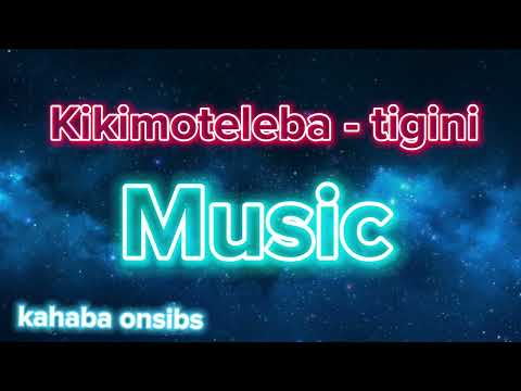 kikimoteleba-tigini #music