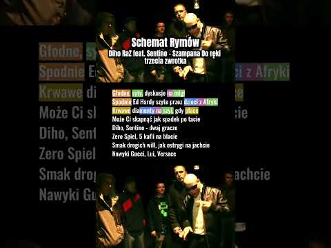 Diho RaZ feat. Sentino - Szampana Do Ręki (Schemat Rymów trzecia zwrotka)