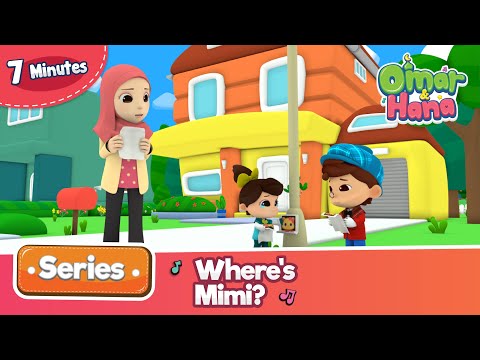 Omar & Hana | Where's mimi? | Islamic cartoon