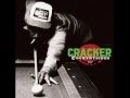 cracker - ain't gonna suck itself