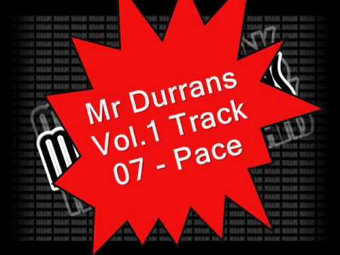 Mr Durrans Vol.1 Track 07 - Pace