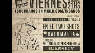 Insanos del Hip Hop - Bloque: Mc 1100 Mdq presenta #PabloGabbana #ElXtasy (2016)