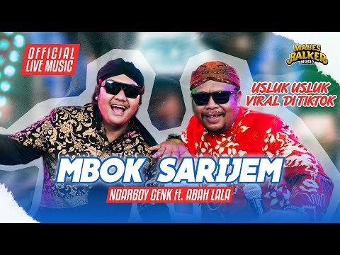MBOK SARIJEM - NDARBOY GENK feat. ABAH LALA (OFFICIAL LIVE MUSIC)