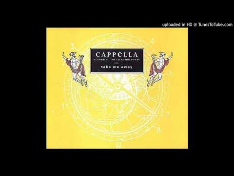 Cappella featuring Loleatta Holloway - Take Me Away (Extended Mix)