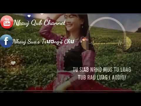 Tu siab nrho mus tu luag tub rau luag ( Audio) | Nkauj Qub Channel