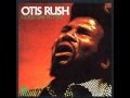 Cut You Loose-Otis Rush