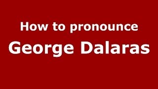 How to pronounce George Dalaras