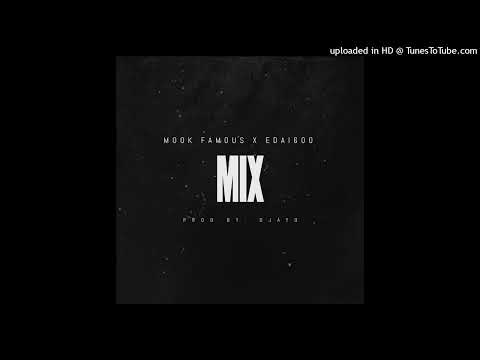 Mook Famous X Edai600 - Mix