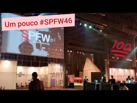 Um pouco do #SPFWN46 • Desfile do Amir Slama e Ronaldo Fraga | #Moda #Vlog
